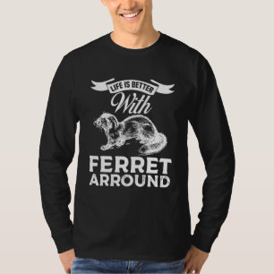 With Ferret Women Men Tee