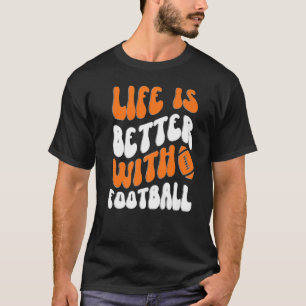 With Football American Football Game Day  1 T-Shirt