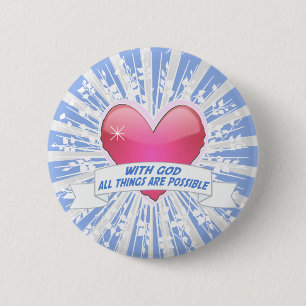 With God All Things are Possible 6 Cm Round Badge