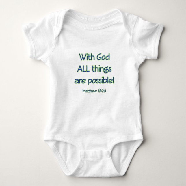 With God All Things Are Possible Baby Bodysuit (Front)
