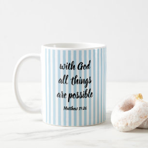 With God all things are Possible Blue Stripe Coffee Mug