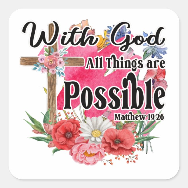 With God All Things Are Possible Christian Bible Square Sticker (Front)