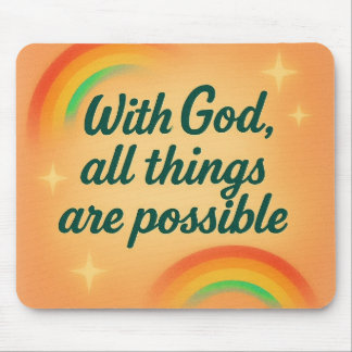 with God all things are possible Christian faith Mouse Pad
