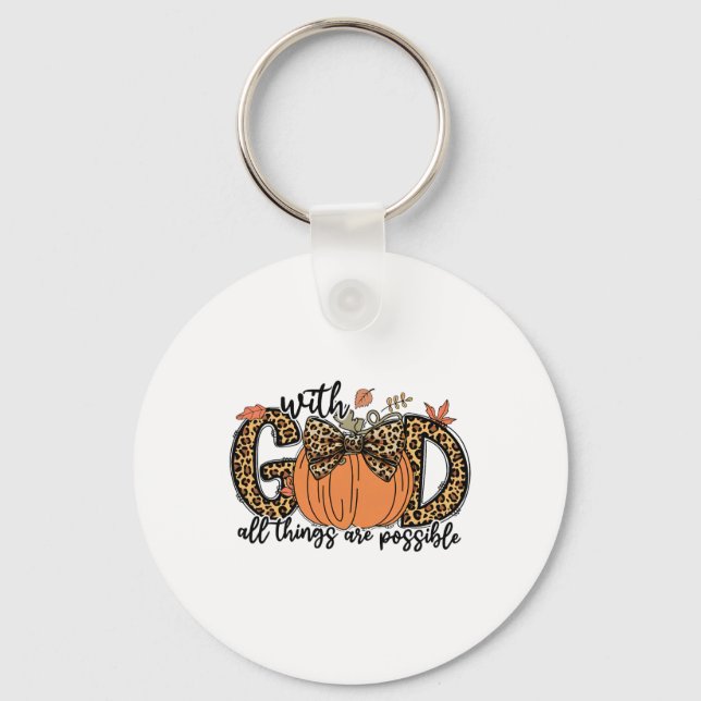 With God All Things Are Possible Christian Fall Th Key Ring (Front)