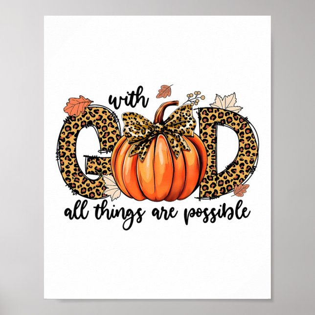 With God All Things Are Possible Christian Fall Th Poster (Front)