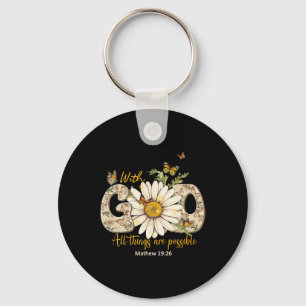 With God All Things Are Possible Christian Women G Key Ring