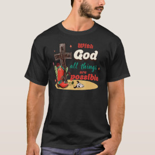 With God All Things Are Possible Christmas Country T-Shirt