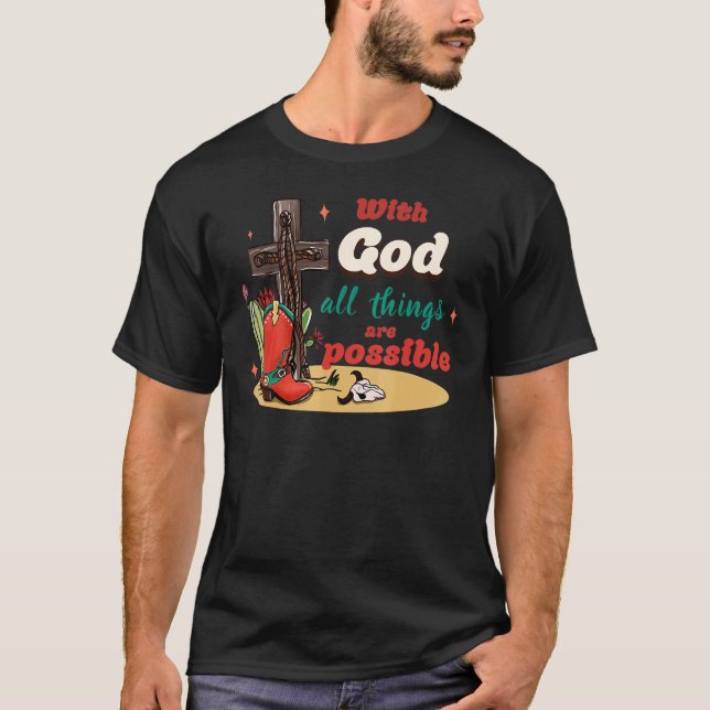 With God All Things Are Possible Christmas Country T-Shirt (Front)