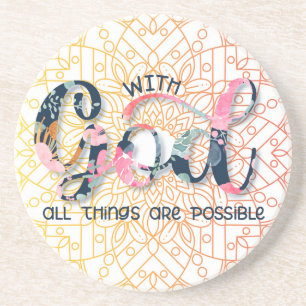 With God all things are possible coaster