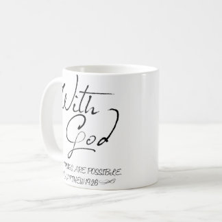 With God all things are possible coffee mug