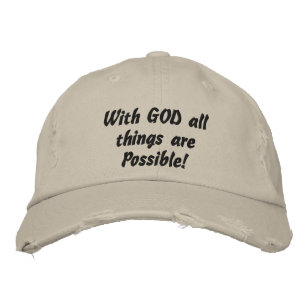 With GOD all things are Possible Embroidered Hat