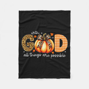 With God All Things Are Possible Fall Christian Th Fleece Blanket