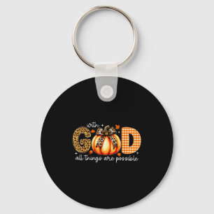 With God All Things Are Possible Fall Christian Th Key Ring