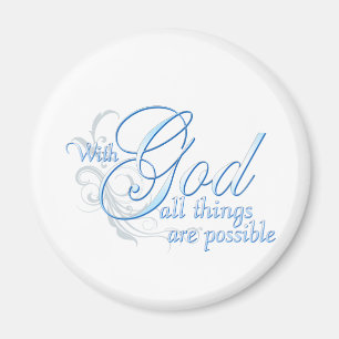 With God All Things are Possible Magnet
