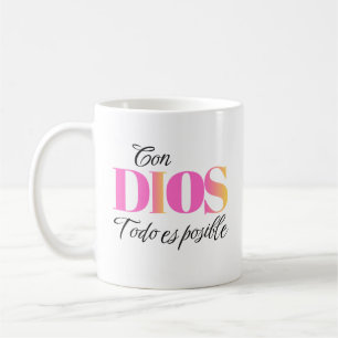 With God All Things Are Possible - Matthew 19:26 C Coffee Mug