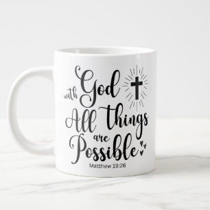 With God all things are Possible - Matthew 19:26 Large Coffee Mug