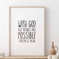 With God all things are possible, Matthew 19:26