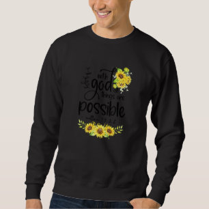 With God All Things Are Possible Matthew Bible Ver Sweatshirt