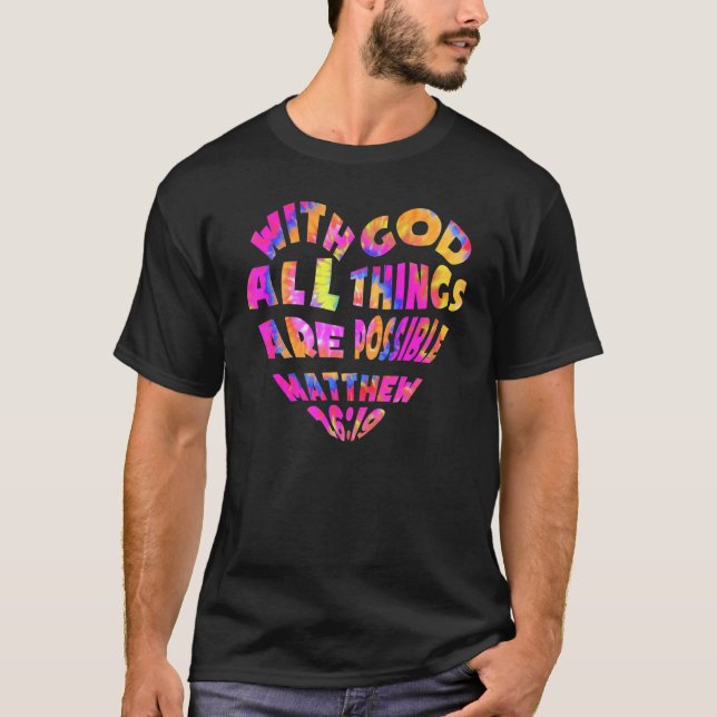 With God All Things Are Possible  Men Tie Dye Chri T-Shirt (Front)