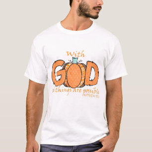 With-God All Things Are Possible Pumpkin Autumn  T-Shirt