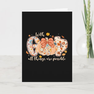 With God All Things Are Possible Pumpkin Thanksgiv Card