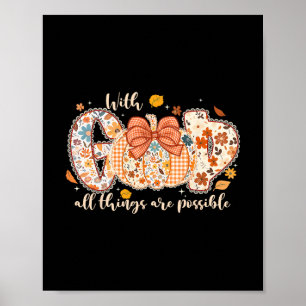 With God All Things Are Possible Pumpkin Thanksgiv Poster