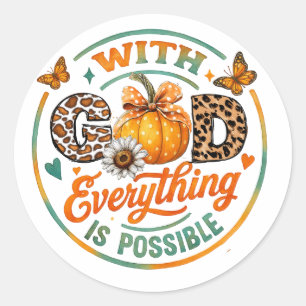 With God Everything Is Possible Classic Round Sticker