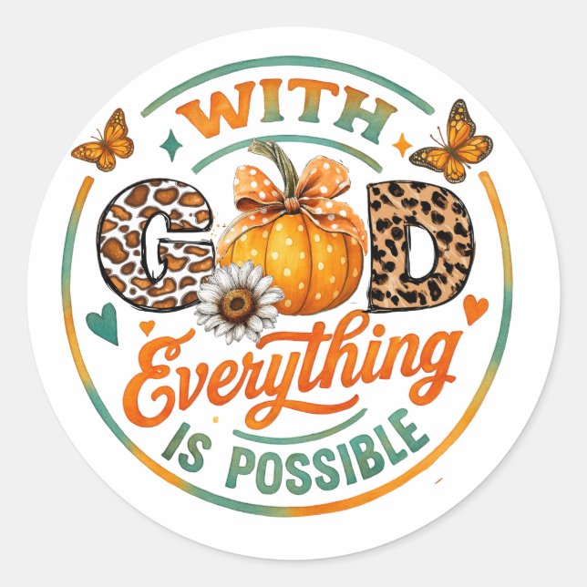 With God Everything Is Possible  Classic Round Sticker (Front)