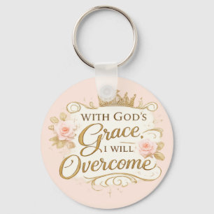 With God’s Grace I Will Overcome Faith Key Ring