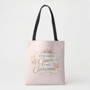 With God’s Grace I Will Overcome Faith Tote Bag
