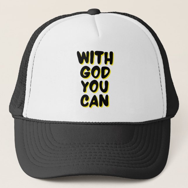 With God You Can Faith Based Trucker Hat (Front)