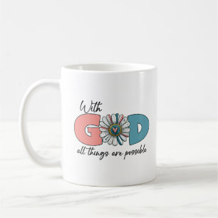 With God's All things are possible Coffee Mug