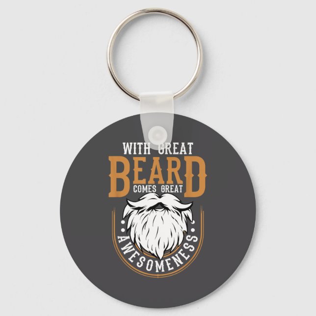 With Great Beard Comes Great Awesomeness Funny Bea Key Ring (Front)