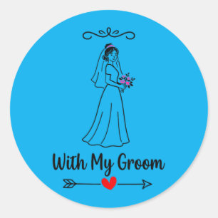 With Groom Matching Couple Wedding Honeymoon Bride Classic Round Sticker