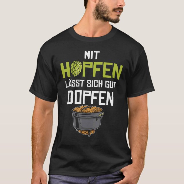 With Hopfen Can Be Well Dopfen I Dutch Oven Saying T-Shirt (Front)