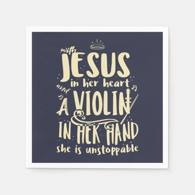 With Jesus In Her Heart A Violin in Her Hand Music Napkin (Front)