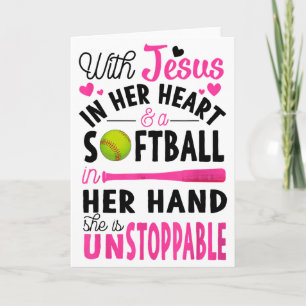 With Jesus In Her Heart And A Softball She Is Unst Card