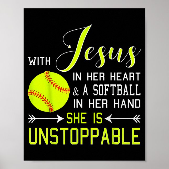 With Jesus In Her Heart And A Softball She Is Unst Poster (Front)