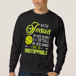 With Jesus In Her Heart And Softball In A Hand Uns Sweatshirt