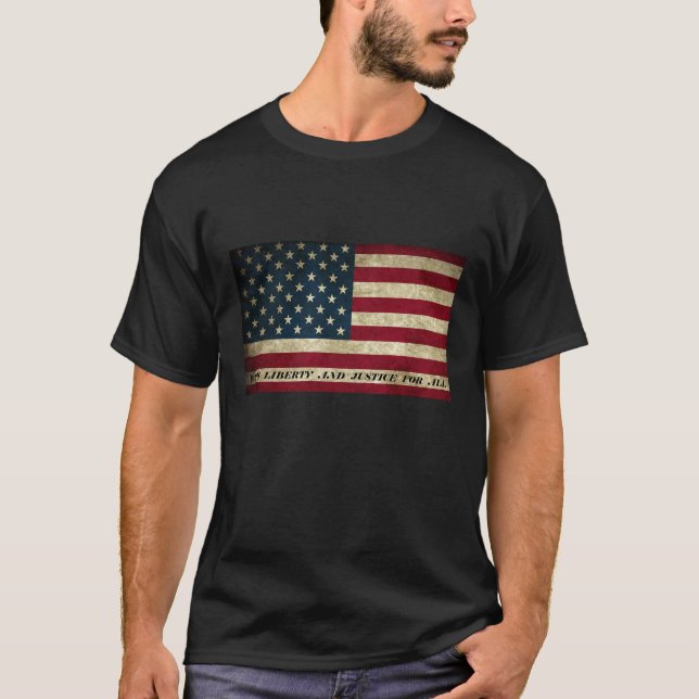 With Liberty And Justice For All American Flag T-Shirt (Front)