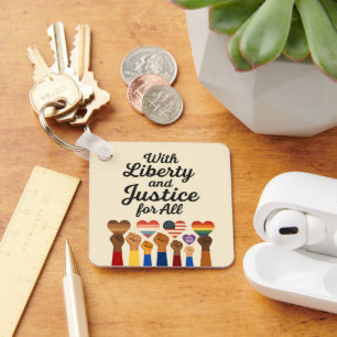 With Liberty and Justice for All Protest Freedom Key Ring