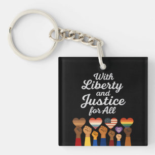 With Liberty and Justice for All Protest Freedom Key Ring