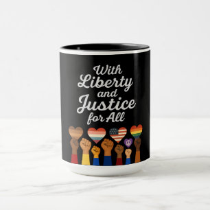 With Liberty and Justice for All Protest Freedom Mug