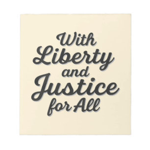 With Liberty and Justice for All Protest Freedom Notepad