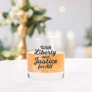 With Liberty and Justice for All Protest Freedom Whiskey Glass