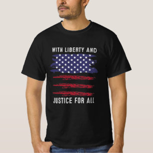 With Liberty And Justice For All T-Shirt