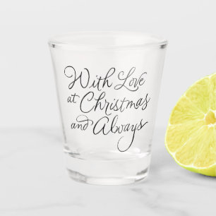 ***WITH LOVE AT CHRISTMAS*** SHOT GLASS