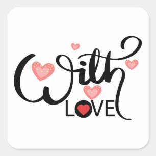 With Love - Sqiuare Sticker. Square Sticker