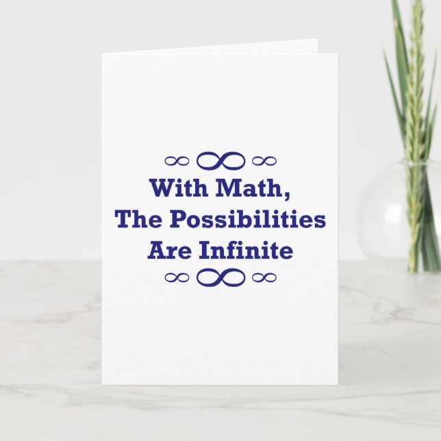 With Math, The Possibilities Are Infinite Card (Front)
