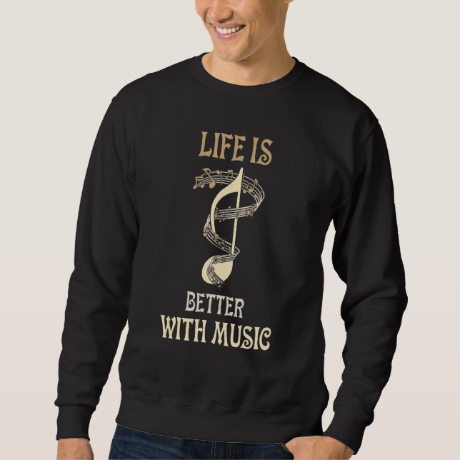 With Music Singer Musician Instrumentalist Sweatshirt (Front)